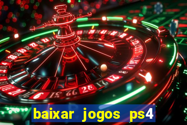 baixar jogos ps4 pkg pt-br